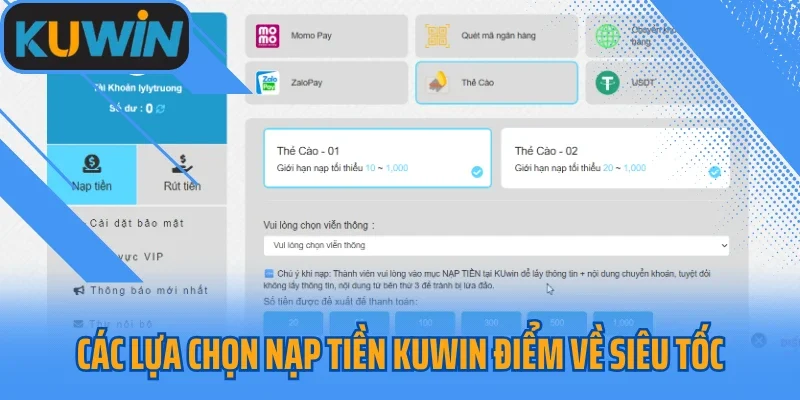 Các lựa chọn nạp tiền Kuwin điểm về siêu tốc