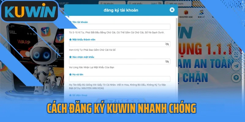 Cách đăng ký Kuwin nhanh chóng trở thành hội viên