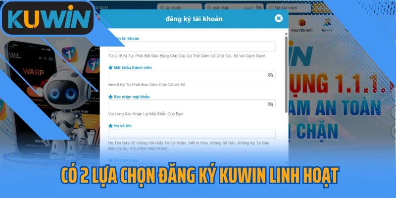 Có 2 lựa chọn đăng ký Kuwin linh hoạt