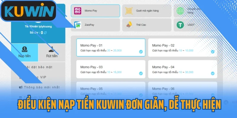 Điều kiện nạp tiền Kuwin đơn giản, dễ thực hiện