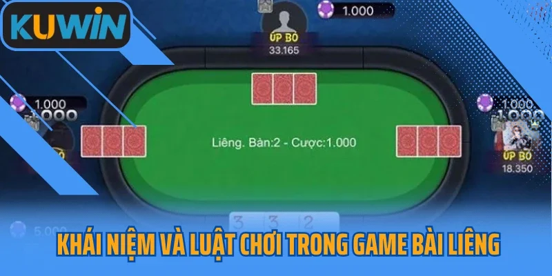 Khái niệm và luật chơi trong game bài Liêng