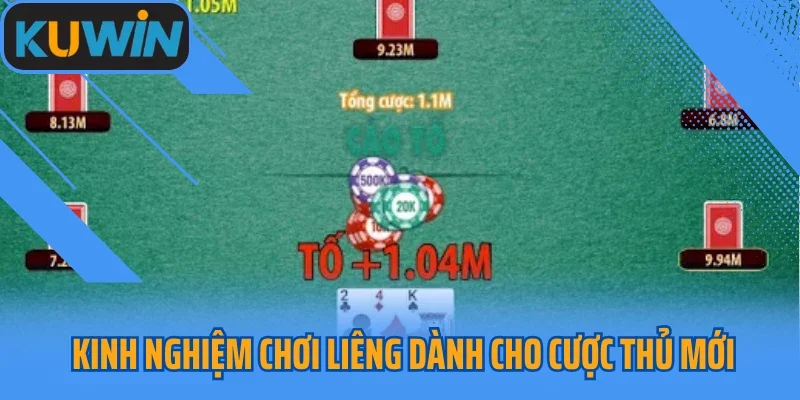 Kinh nghiệm chơi Liêng dành cho cược thủ mới