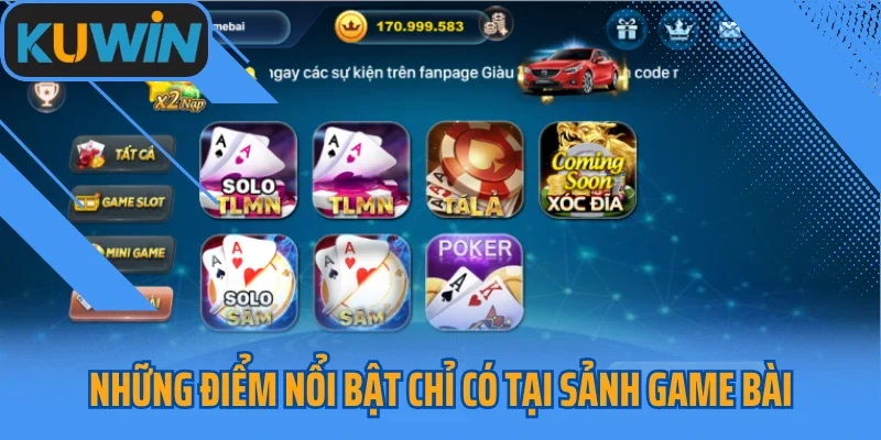 Những điểm nổi bật chỉ có tại sảnh game bài Kuwin