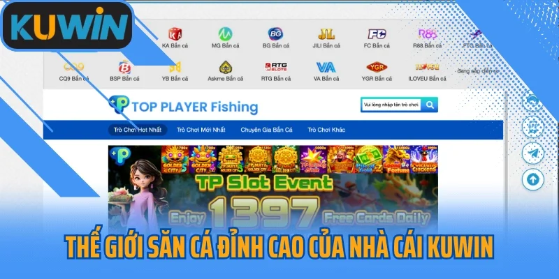 Thế giới săn cá đỉnh cao của nhà cái Kuwin