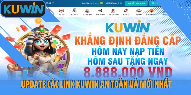 Update các link Kuwin an toàn và mới nhất